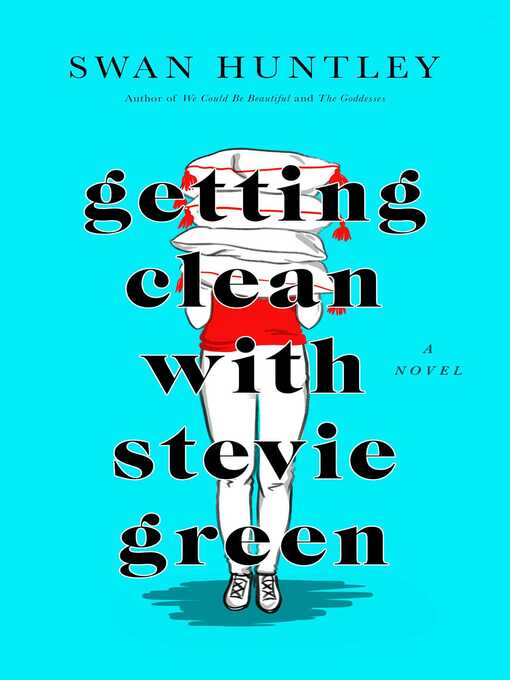 Title details for Getting Clean With Stevie Green by Swan Huntley - Available